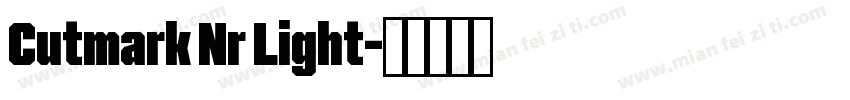 Cutmark Nr Light字体转换